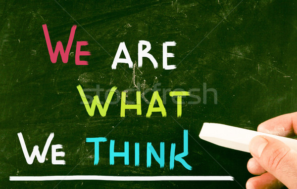 we are what we think Stock photo © nenovbrothers