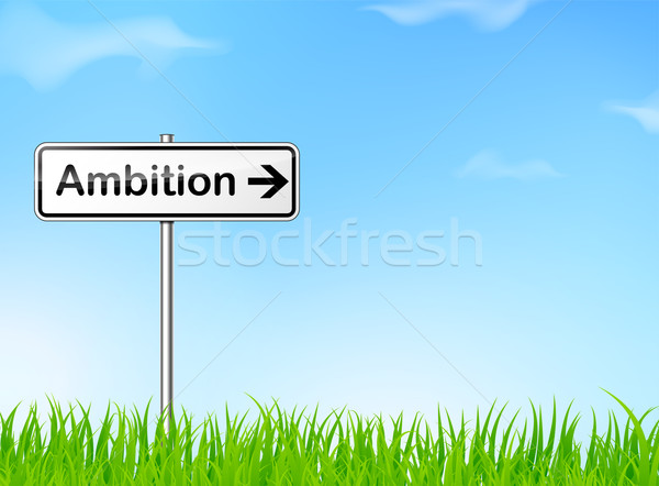 ambition sign Stock photo © nickylarson974