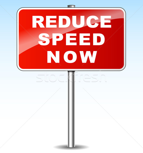 reduce speed now Stock photo © nickylarson974