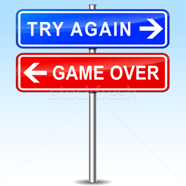 try again or game over Stock photo © nickylarson974