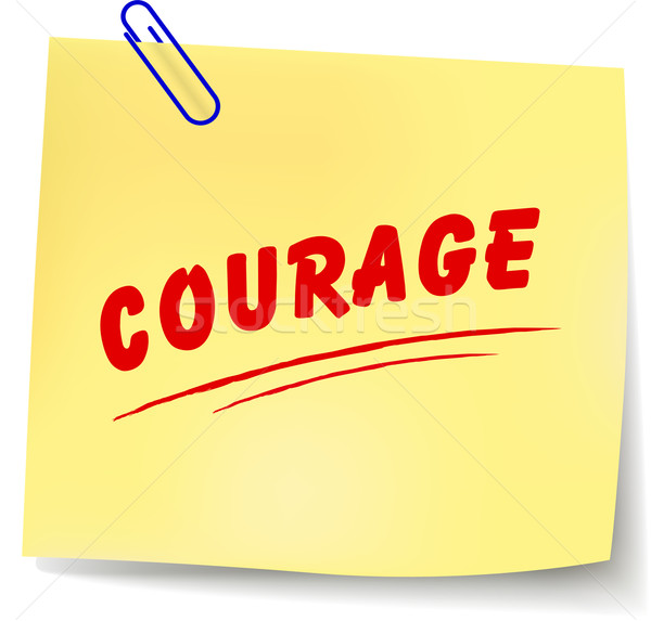 Vector courage message Stock photo © nickylarson974