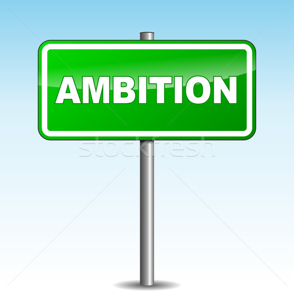 Vektor ambíció útjelző tábla zöld égbolt üzlet Stock fotó © nickylarson974