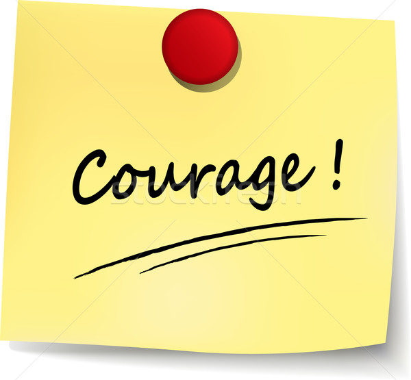 courage yellow note Stock photo © nickylarson974