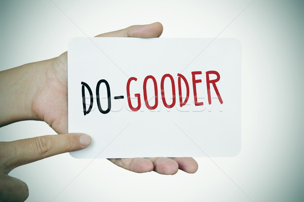 text do-gooder in a signboard Stock photo © nito