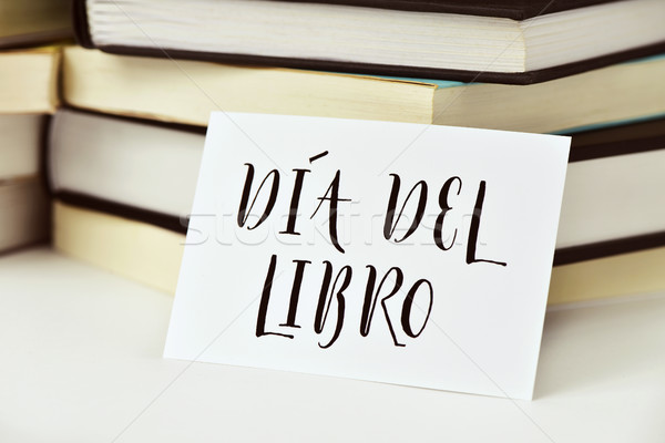 text dia del libro, book day in spanish Stock photo © nito