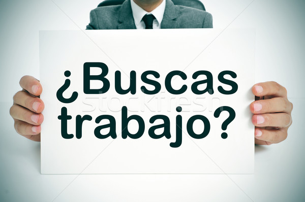 buscas trabajo? are you looking for a job? written in spanish Stock photo © nito