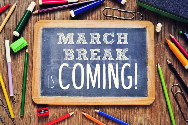 the text march break is coming written on a chalkboard Stock photo © nito