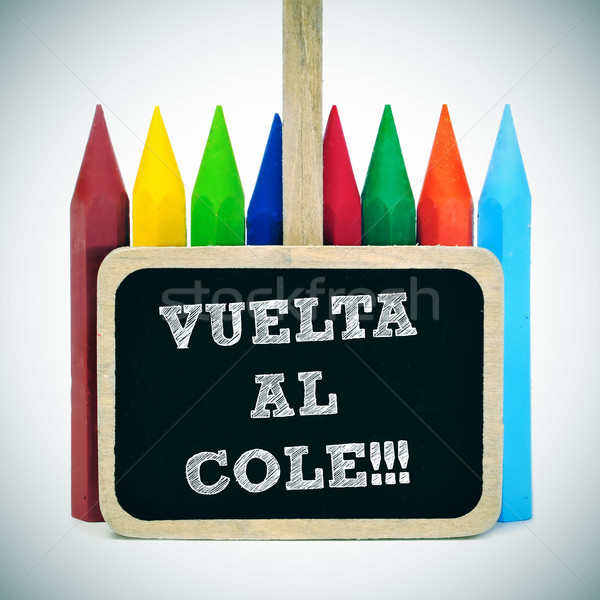 back to school written in spanish: vuelta al cole Stock photo © nito