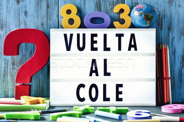 Stock photo: text vuelta al cole, back to school in spanish