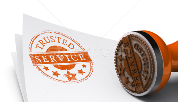 Trusted Service, Satisfaction Guaranteed Stock photo © olivier_le_moal