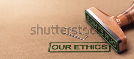 Our Ethics, Business Moral Principles Stock photo © olivier_le_moal