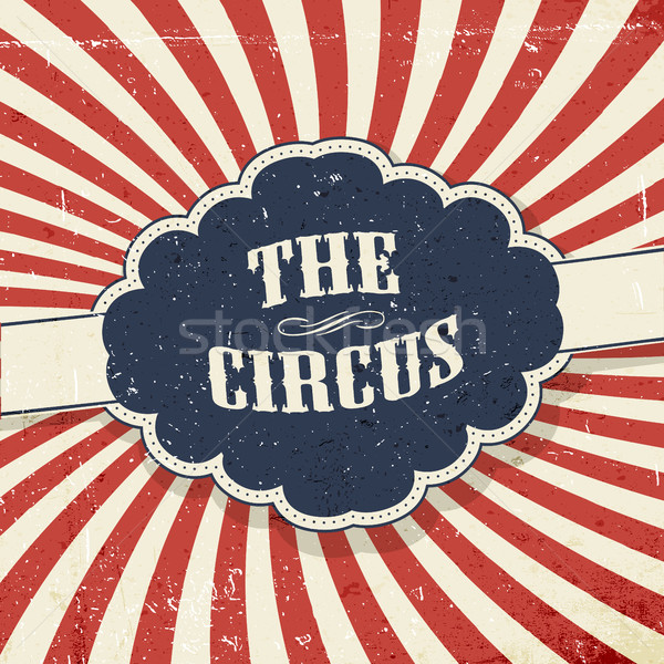 Vintage circus abstract background. Retro label with text 'The C Stock photo © pashabo