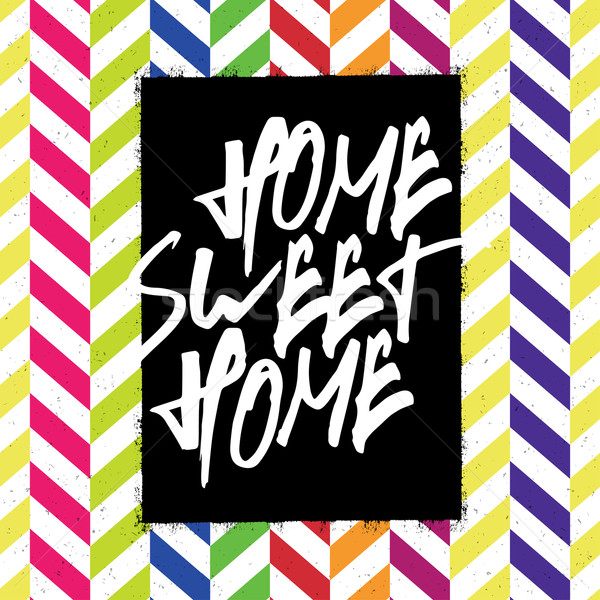 Home sweet home poster Stock photo © pashabo