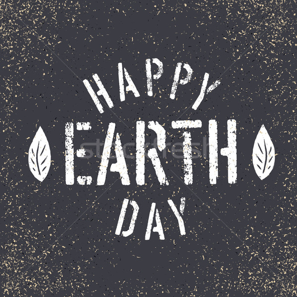 Happy Earth Day. Grunge lettering with Leaf symbol. Stencil grun Stock photo © pashabo