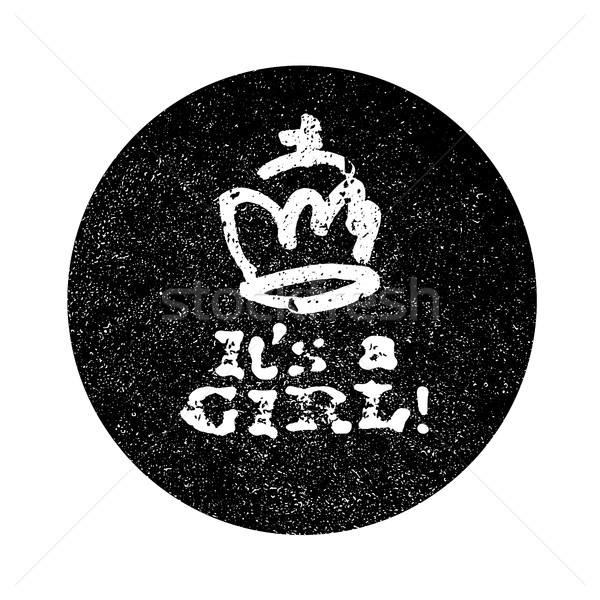 It's a girl lettering. Grunge monochrome circle background. Baby Stock photo © pashabo
