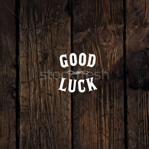 Wild west styled 'Good Luck' message on wooden board Stock photo © pashabo