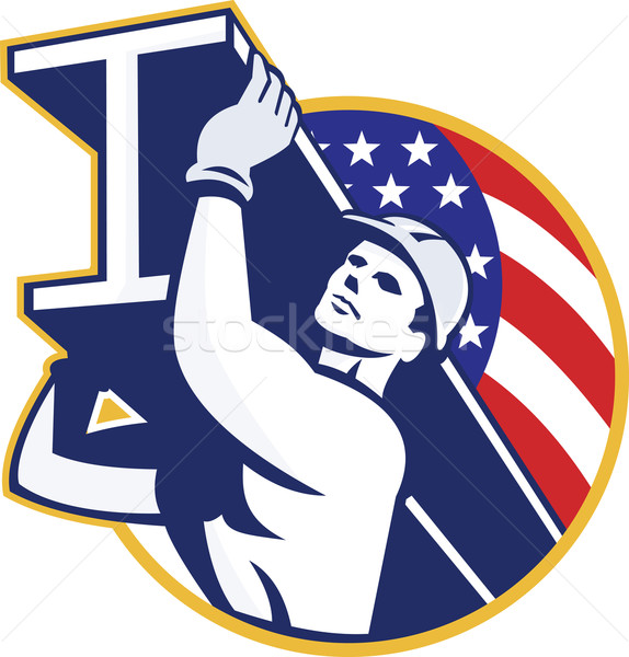 Construction Steel Worker I-Beam American Flag Stock photo © patrimonio