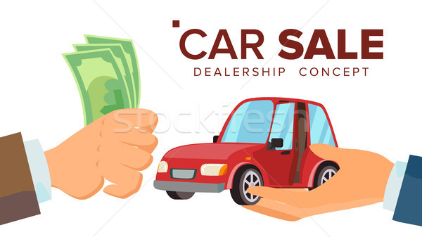 Car Sale Concept Vector. Dealer Salesman Hand With A Car. Buying A Car. Customer Hand Holding Money. Stock photo © pikepicture