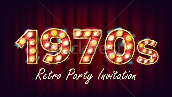 1970s Retro Party Invitation Vector. 1970 Style. Lamp Bulb. Glowing Digit. Light Sign. Retro Poster, Stock photo © pikepicture