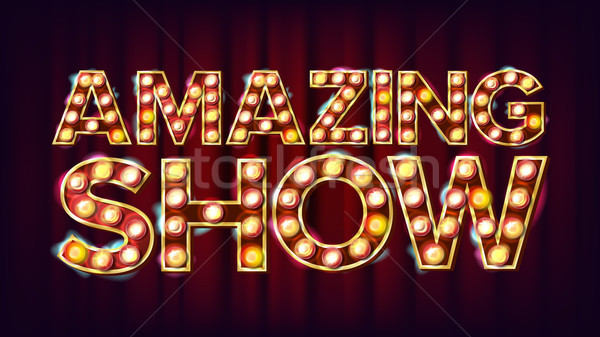 Amazing Show Banner Sign Vector. For Banner, Poster Advertising Design. Circus Style 3D Glowing Elem Stock photo © pikepicture