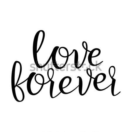 Stock photo: Quote About Love. Handwritten Inspirational Text. Modern Brush Calligraphy Isolated On White Backgro