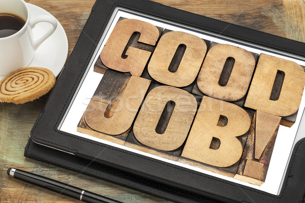 good job on digital tablet Stock photo © PixelsAway