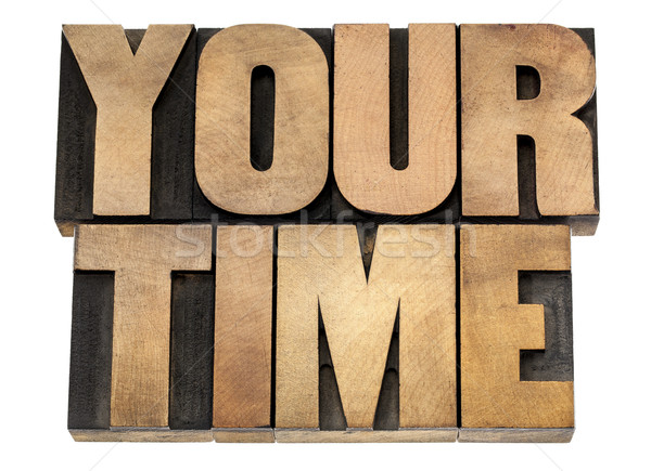 your time in wood type Stock photo © PixelsAway