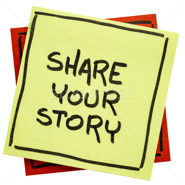 share your story reminder note Stock photo © PixelsAway