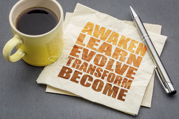awaken, learn, evolve, transform, become Stock photo © PixelsAway