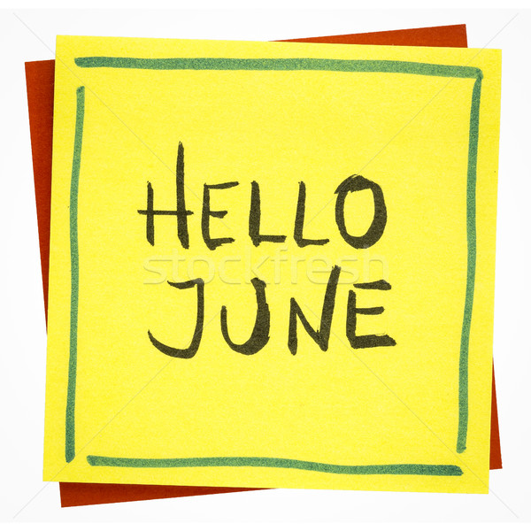 Hello June - greetings note Stock photo © PixelsAway