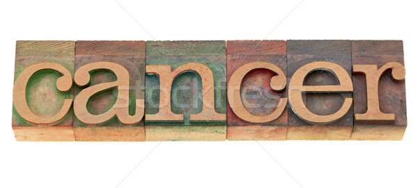 cancer word in letterpress type Stock photo © PixelsAway