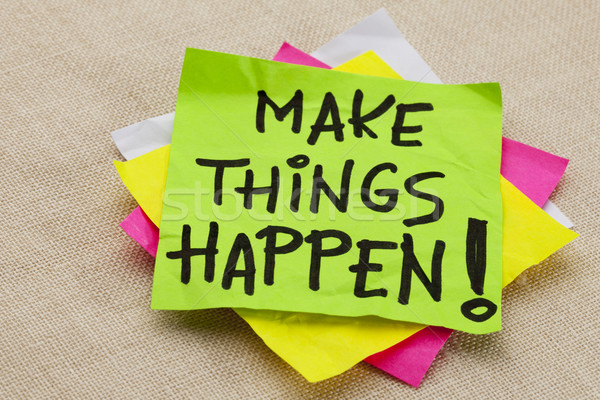 Make things happen Stock photo © PixelsAway