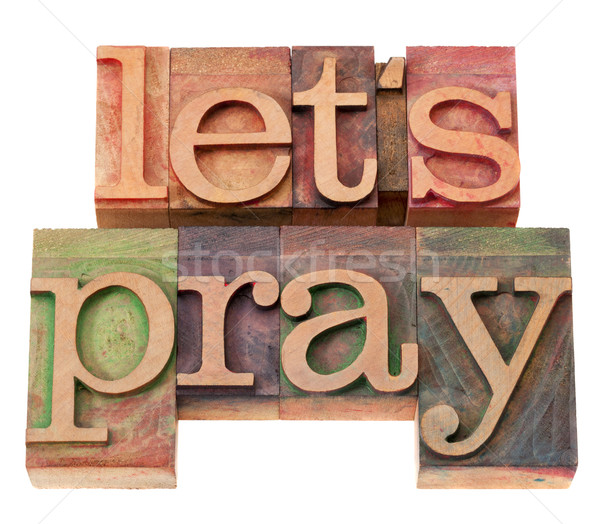 Stock photo: let us pray in letterpress type