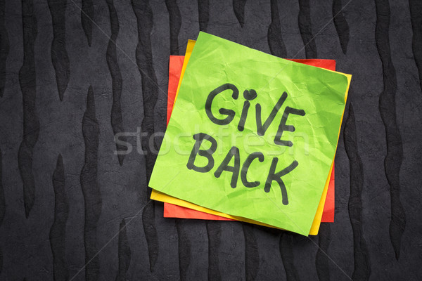 give back inspirational reminder Stock photo © PixelsAway