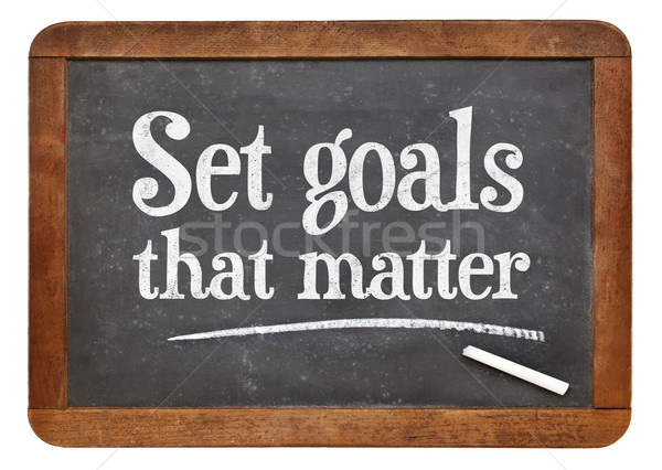Set goals that matters on blackboard Stock photo © PixelsAway