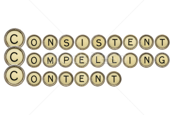 consistent, compelling content Stock photo © PixelsAway