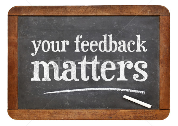 your feedback matters Stock photo © PixelsAway