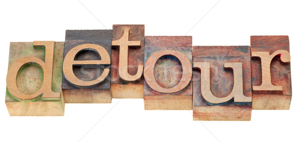 detour word in letterpress type Stock photo © PixelsAway