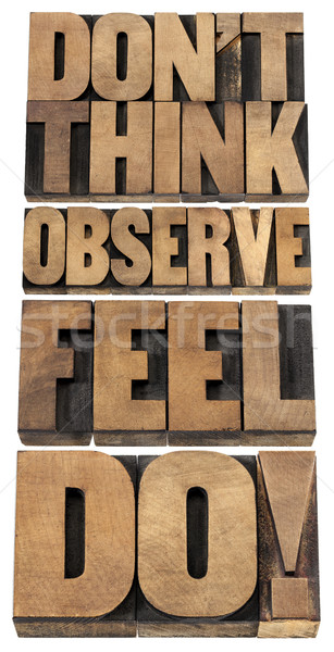 observe, feel and do Stock photo © PixelsAway