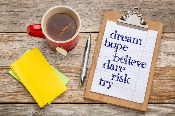 Traum Hoffnung Risiko inspirierend Worte Zwischenablage Stock foto © PixelsAway