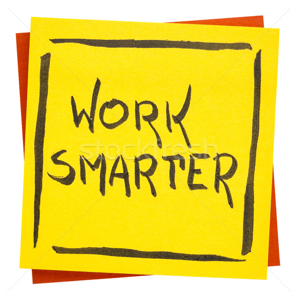 work smarter inspiraitonal reminder note Stock photo © PixelsAway