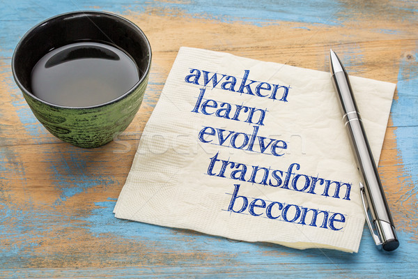 awaken, learn, evolve, transform, become Stock photo © PixelsAway