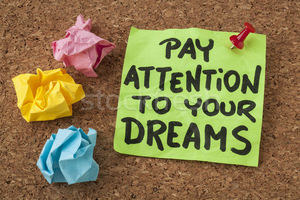 Aufmerksamkeit Träume Motivierung Verbesserung Handschrift Stock foto © PixelsAway