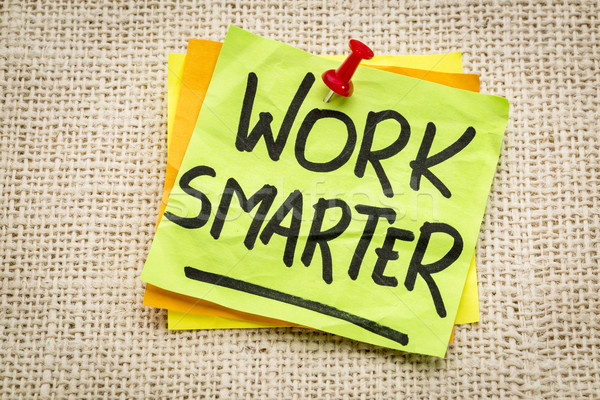 work smarter reminder Stock photo © PixelsAway