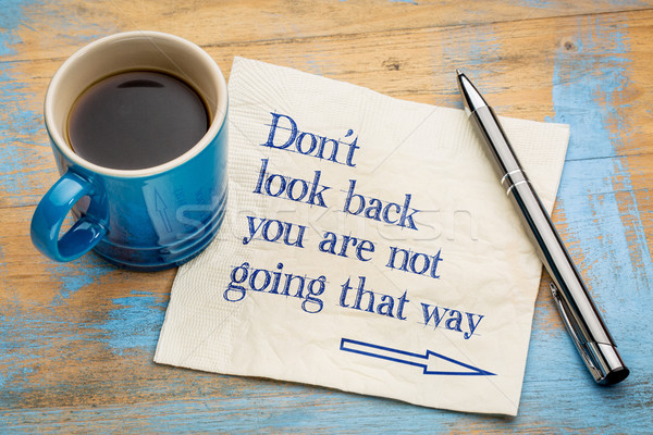 Do not look back advice Stock photo © PixelsAway