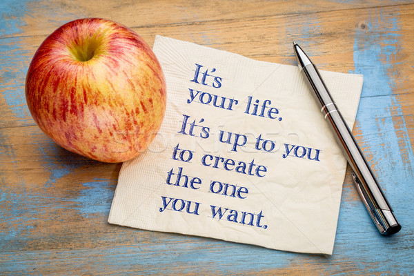 It is you life - motivational reminder Stock photo © PixelsAway
