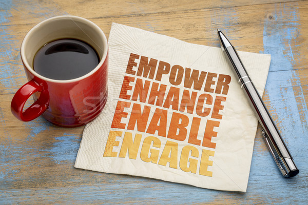 empower, enhance, enable and engage Stock photo © PixelsAway