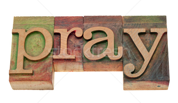 Stock photo: pray word in letterpress type