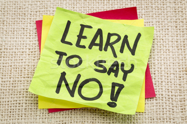 learn to say no advice Stock photo © PixelsAway