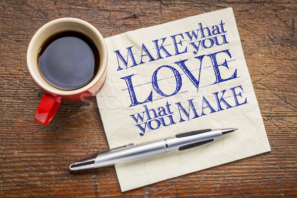 make what you love note Stock photo © PixelsAway